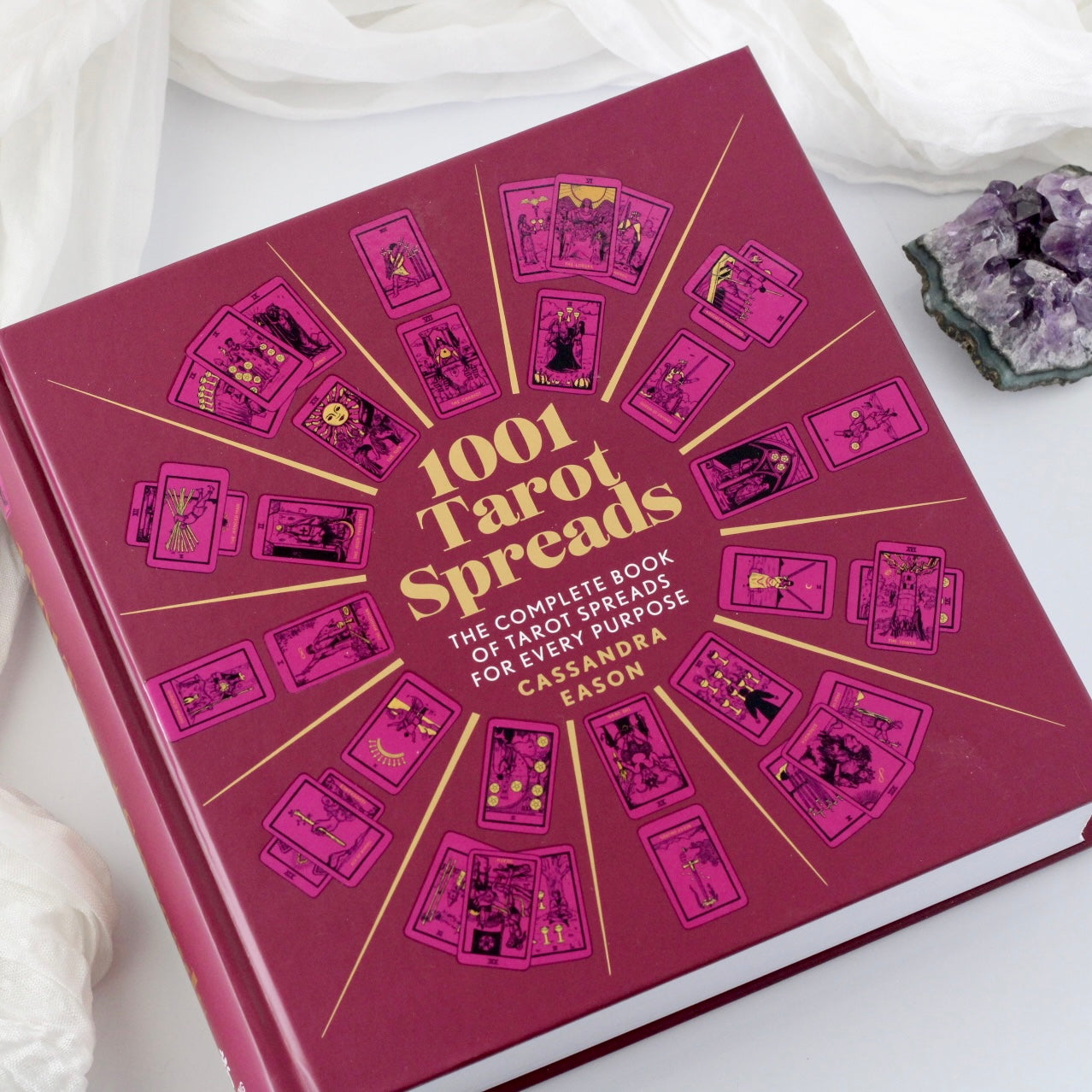 1001 Tarot Spreads: The Complete Book of Tarot Spreads For Every Purpose By Cassandra Eason